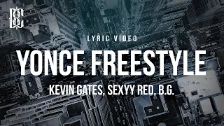 Kevin Gates feat. Sexyy Red & B.G. - Yonce Freestyle