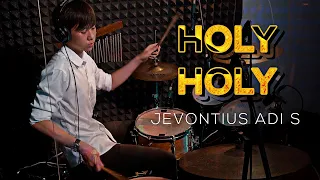 Wah, Drum Cover Lagu Holy Holy by JPCC - Jevontius