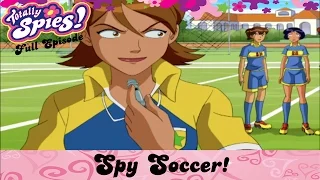 Spy Soccer! | Episode 21 | Series 4 | FULL EPISODE | Totally Spies