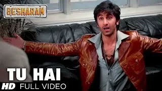 Tu Hai Full Video Song HD | Besharam | Ranbir Kapoor, Pallavi Sharda