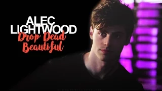 Alec Lightwood II Drop Dead Beautiful II