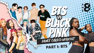 BTS vs. BLACKPINK: The most fun K-pop dance workout you’ll ever do! // Pt. I