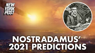 Nostradamus’ predictions for 2021: Asteroids, zombies and a bad outlook | New York Post