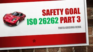Safety Goals Functional Safety and Revision of Part 3