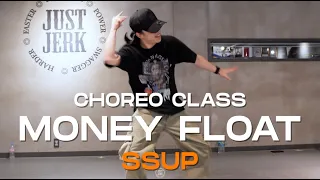 SSUP Class | BALANCE - MONEY FLOAT (FT. T. KELLY, CUZO STALLONE) | @JustjerkAcademy