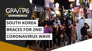 Gravitas: South Korea braces for 2nd Coronavirus wave