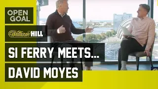 Si Ferry Meets... David Moyes - Life as a Football Manager at Preston, Everton, Man Utd