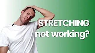 Is THIS why stretching isn't helping you?