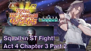 Ma Boi in a ST fight! Power of HUGE HP DMG CAP UP! Act 4 Chapter 3 Part 2 [DFFOO JP - Vol#130]