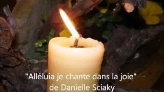 Alléluia mon coeur est dans la joie - Danielle Sciaky