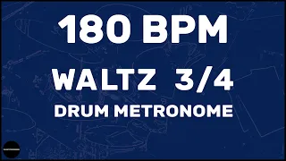 Waltz 3/4 | Drum Metronome Loop | 180 BPM