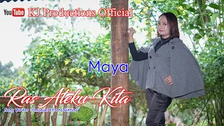 RAS ATEKU KITA | MAYA | LAGU KARO TERBARU ( OFFICIAL MUSIC VIDEO )