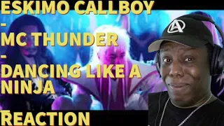 Eskimo Callboy | MC Thunder II | (Dancing Like a Ninja) Reaction First Time Hearing