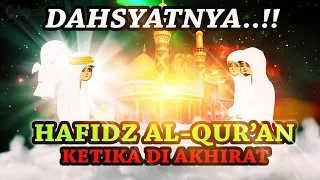 Syafaat Penghafal Qur'an ( Sungguh Beruntung Orangtuanya )