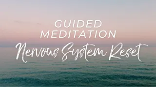 15-Minute Guided Meditation to Reset Your Nervous System