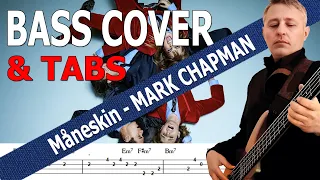 Måneskin - MARK CHAPMAN (Bass Cover) + TAB