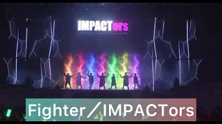 IMPACTors 新曲「Fighter」