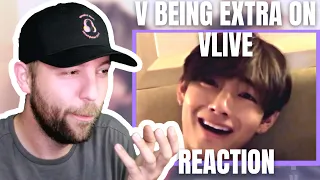 Taehyung (V) Being Extra on VLive REACTION | BTS V Compilation Reaction