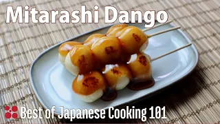 Mitarashi Dango Recipe | Best of Japanese Cooking 101