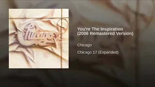 You're The Inspiration (2006 Remastered Version)