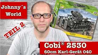 Teil 2 Cobi® 2530 60cm Karl Gerät 040 Aufbau + FAZIT