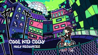 Cool Kid Cody OST - Holy Resources