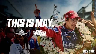 This Is May: The 102nd Running of the Indy 500