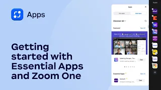 Get Started with Essential Apps and Zoom One