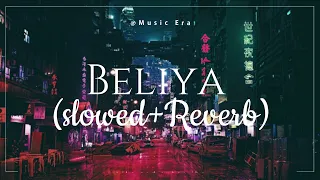 Beliya [ slowed Reverb ] full lo-fi song non stop lofi song #video #viral #lofi #song #kishann0x