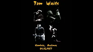 10 | Tom Waits - I'll Take New York - Hamburg 1987