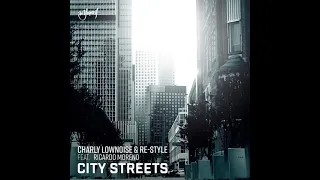 Charly Lownoise & Restyle - City Streets