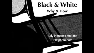 Black and White: Why and How