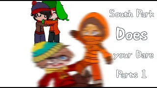 South park does your dare parts 1 | gacha