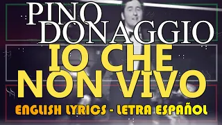 IO CHE NON VIVO (senza te) - Pino Donaggio 1965 (Letra Español, English Lyrics, Testo italiano)