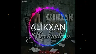 ALIKXAN - Kimlardeya