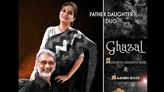 Ghazal | Acharya Jayanta Bose & Maahirii Bose | Father Daughter Duo