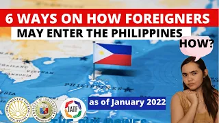 6 WAYS FOREIGNERS MAY ENTER THE PHILIPPINES DURING THE PANDEMIC