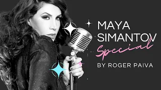 MAYA SIMANTOV SPECIAL By Roger Paiva (REMASTERED) #mayasimantov