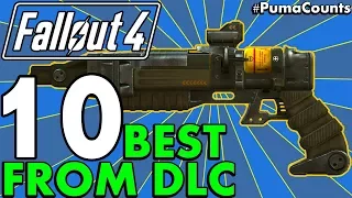 Top 10 Best DLC Guns and Melee Weapons in Fallout 4 (Including Uniques!) #PumaCounts