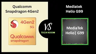 Snapdragon 4 Gen 2 VS Helio G99 | Which is best?⚡| Helio G99 Vs Snapdragon 4Gen2