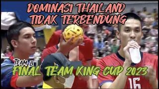 DOMINASI THAILAND DI SEPAK TAKRAW TAK TERBENDUNG.GASAK MALAYSIA THAILAND JUARA KING CUP 2023 TEAM