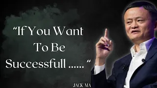 Jack Ma Motivational Video | Inspirational Quotes by Jack M