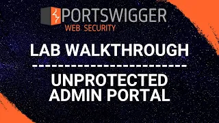 Unprotected Admin Portal - PortSwigger Web Security Academy Series