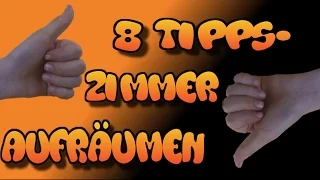 Dein Zimmer schnell und effektiv aufräumen! - 8 Tipps