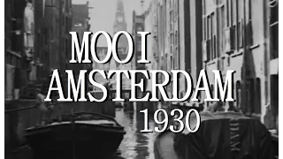 1930: Mooi Amsterdam - een prachtig portret van de hoofdstad en haar inwoners - oude filmbeelden