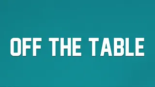 Ariana Grande & The Weeknd - off the table (Lyrics) | live version