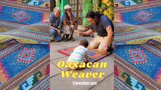 Oaxaca Weaver - One Rug's Journey