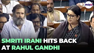 "People Of Amethi Showed You Magic" | Smriti Irani Hits Back At Rahul Gandhi In the Parliament