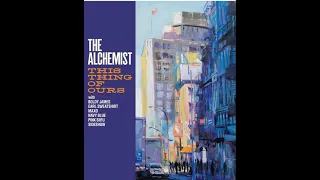 The Alchemist - This Thing Of Ours (Full EP)