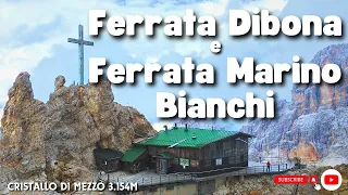 Ferrata IVANO DIBONA + Ferrata MARINO BIANCHI al CRISTALLO DI MEZZO 3.154m ⛰ Traversata Integrale